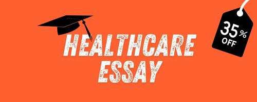 Healthcare Essay Help