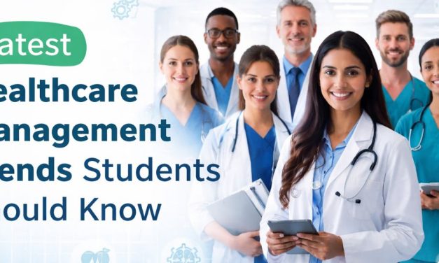Latest Healthcare Management Trends Students Should Know